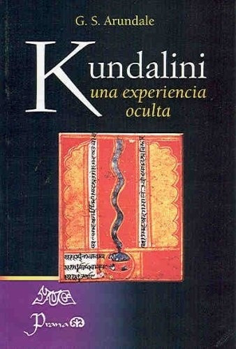 Kundalini Una Experiencia Oculta, De G. S. Arundale. Sin Editorial En Español