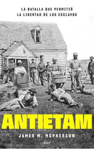 Libro Antietam, La Batalla Que Permitio La Libertad De L