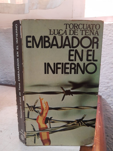 Embajador En El Infierno, Luca De Tena