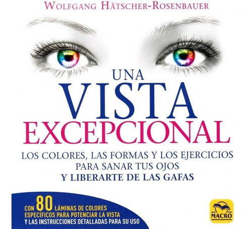 Una Vista Excepcional, De Hätscher-rosenbauer, Wolfgang. Editorial Macro Ediciones, Tapa Blanda En Español