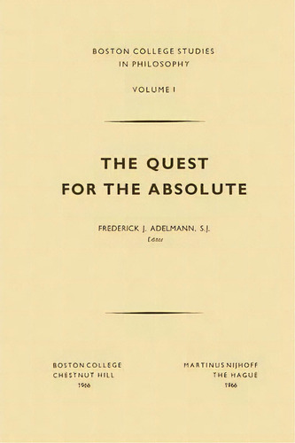The Quest For The Absolute, De Frederick J. Adelmann. Editorial Springer, Tapa Blanda En Inglés
