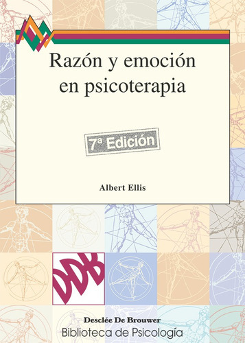 Razón Y Emoción En Psicoterapia, De Albert Ellis. Editorial Desclée De Brouwer, Tapa Blanda En Español, 2006