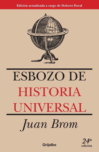 Esbozo de historia universal, de Brom, Juan. Serie Académica Editorial Grijalbo, tapa pasta blanda, edición 1 en español, 2013