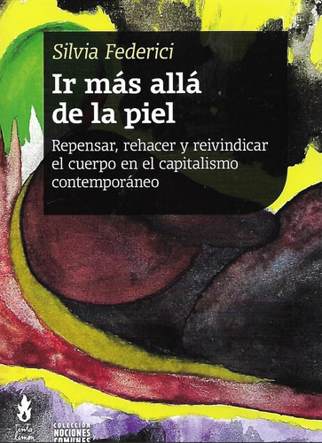  Ir Más Allá De La Piel - Silvia Federici - 