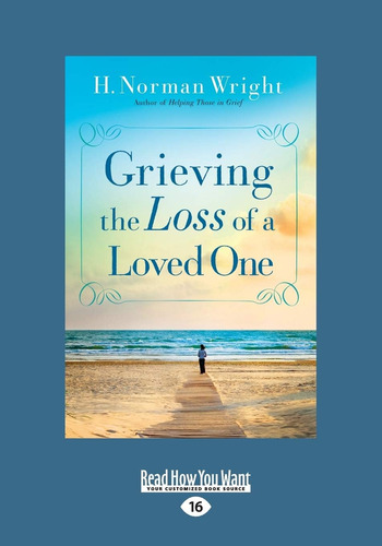 Libro: Grieving The Loss Of A Loved One