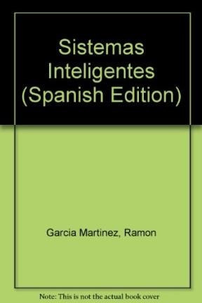 Sistemas Inteligentes - Garcia Martinez / Servente / Pasqui