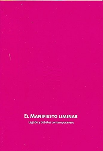 El Manifiesto Liminar - Ana Maria Alderete