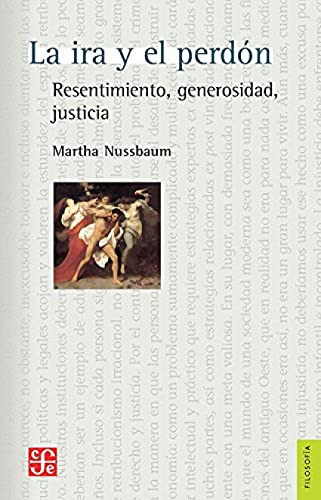 Ira Y El Perdon La - Resentimiento Generosidad Y Justicia - 