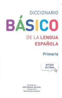 Dic.basico Lengua Española Primaria Rae 2014 - Blecua, J...