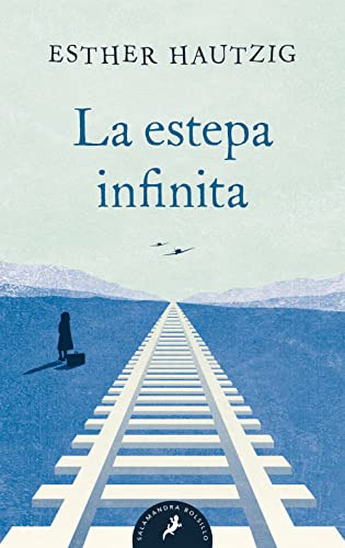 Estepa Infinita La - Hautzig Esther