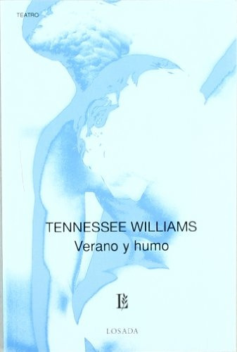 Verano Y Humo La Noche De La Iguana -   - Tennessee Williams