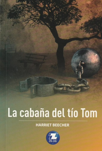 La Cabaña Del Tio Tom - Ediciones Zig-zag 