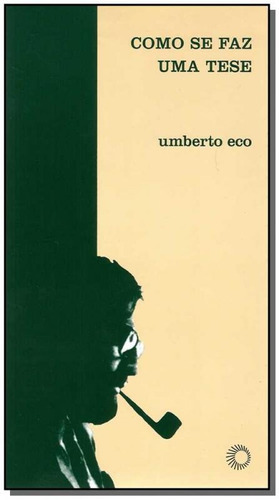 Como Se Faz Uma Tese. Col. Estudos 85, De Umberto Eco. Editora Perspectiva, Capa Mole Em Português