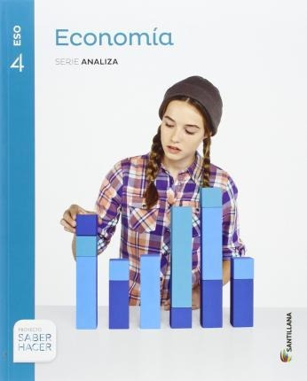 Economía Serie Analiza 4 Eso Saber Hacer - Aa.vv.