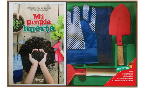 Mi Propia Huerta - Libro + Herramientas De Cultivo Catapulta