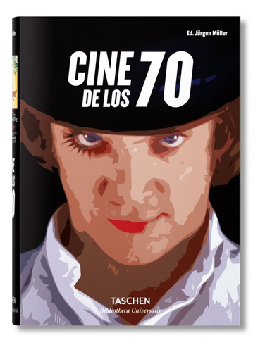 El Cine De Los 70. Jurgen Muller. Taschen