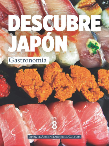 Libro Descubre Japón - Gastronomía (spanish Edition)