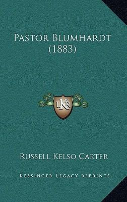 Libro Pastor Blumhardt (1883) - Russell Kelso Carter