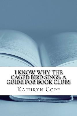 Libro I Know Why The Caged Bird Sings: A Guide For Book C...