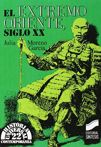 Extremo Oriente, Siglo Xx: 22 (historia Universal. Contempor