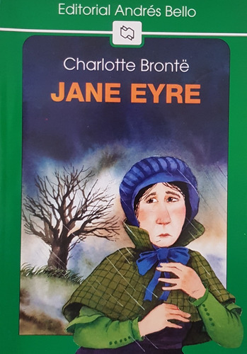 Jane Eyre, De Bronte,charlote., Vol. No Aplica. Editorial Andrés Bello, Tapa Blanda En Español, 0