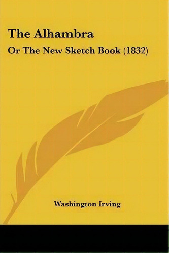 The Alhambra, De Washington Irving. Editorial Kessinger Publishing, Tapa Blanda En Inglés