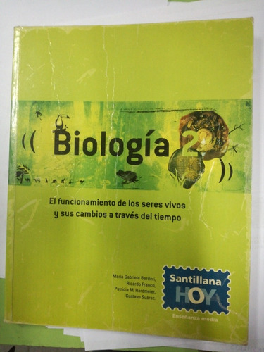 Biología 2 Santillana Hoy El Funcionamiento De Los Seres Viv