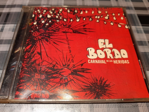 El Bordo - Carnaval De Las Heridas  - Cd Original Impecable 