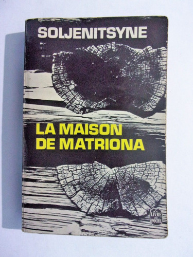 La Maison De Matriona - Soljenitsyne