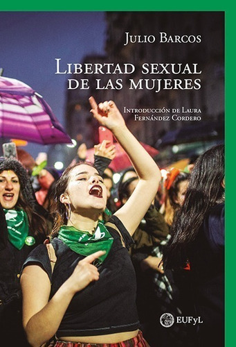 Libro Libertad Sexual De Las Mujeres - Julio Ricardo Barcos