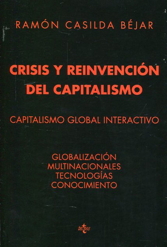 Crisis Y Reinvencion Del Capitalismo   Capitalismo Globa...