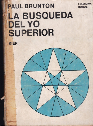 La Búsqueda Del Yo Superior - Paul Brunton