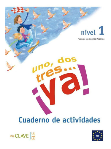 Libro Uno, Dos, Tres...â¡ya! 1 - Cuaderno De Actividades ...