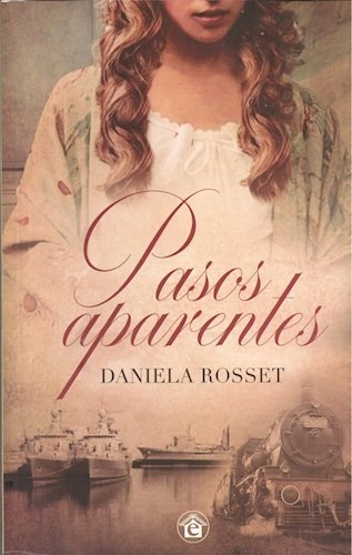 Pasos Aparentes, De Daniela Rosset. Editorial El Emporio Ediciones, Tapa Blanda En Español