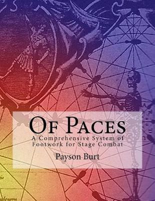 Libro Of Paces : A Comprehensive System Of Footwork For S...