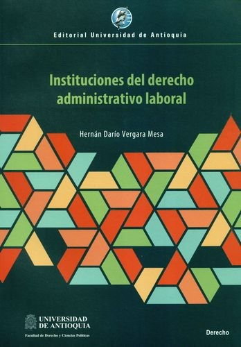 Libro Instituciones Del Derecho Administrativo Laboral