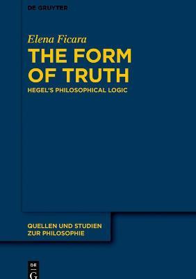 Libro The Form Of Truth : Hegel's Philosophical Logic - E...