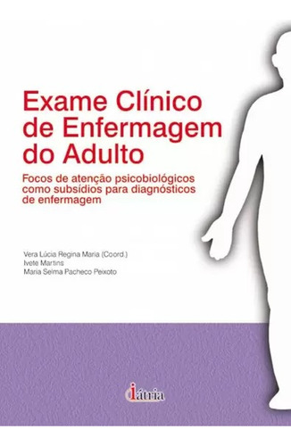 Exame Clinico De Enfermagem Do Adulto