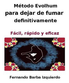 Libro Metodo Evolhum Para Dejar De Fumar Definitivamente:...