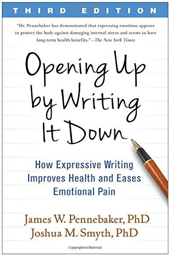 Opening Up By Writing It Down, Third Edition How Expressive 