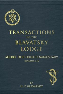 Libro Transactions Of The Blavatsky Lodge: Secret Doctrin...