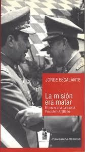 La Mision Era Matar. El Juicio A La Caravana Pinochet   ...