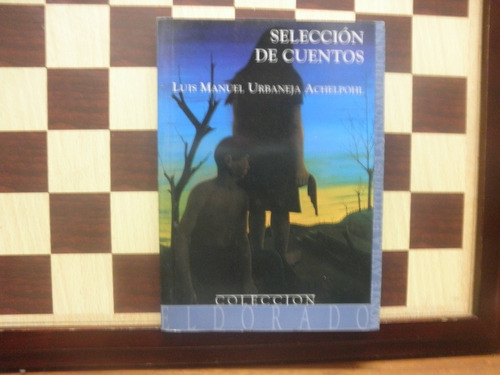 Selección De Cuentos-luis Manuel Urbaneja