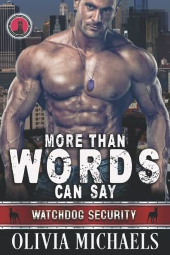 Book : More Than Words Can Say Watchdog Security Series Boo