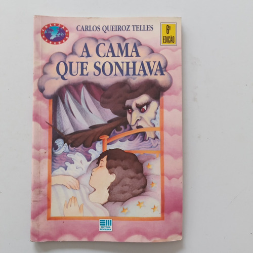 Livro A Cama Que Sonhava - Carlos Queiroz Telles