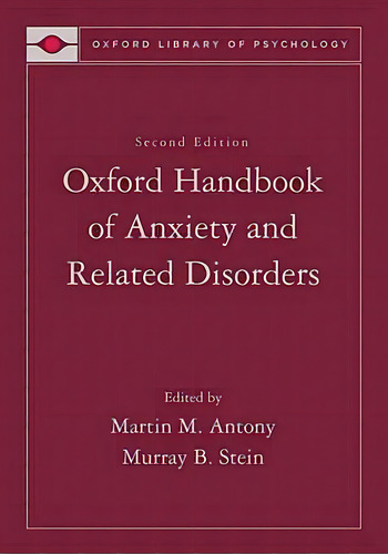 Oxford Handbook Of Anxiety And Related Disorders, De Martin M. Antony. Editorial Oxford University Press Inc, Tapa Dura En Inglés