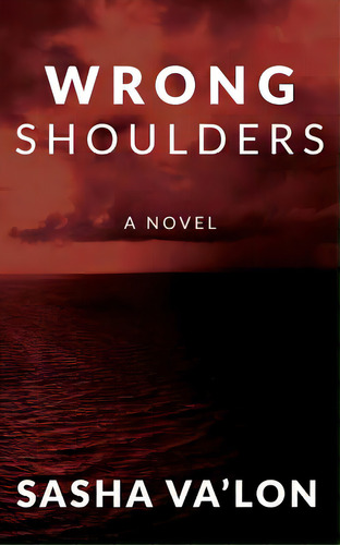 Wrong Shoulders, De Va'lon, Sasha. Editorial Lightning Source Inc, Tapa Blanda En Inglés