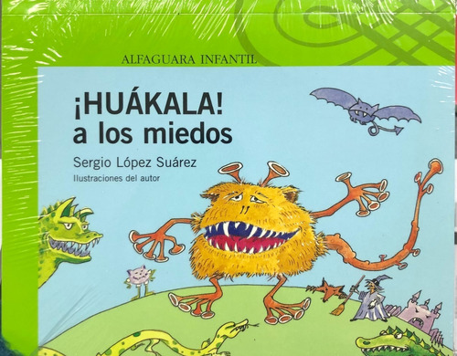 ¡ Huakala! Los Miedos Alfaguara Infantil 