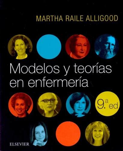 Alligood Modelos Y Teorías En Enfermería 9na Ed. 2018!