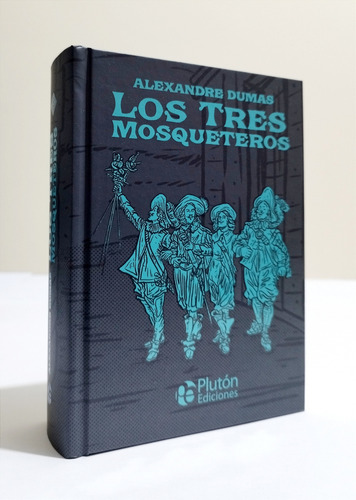 Los Tres Mosqueteros - Alexandre Dumas / Tapa Dura, Original